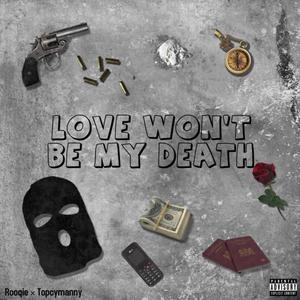 LOVE WON'T BE MY DEATH (Topcymanny Remix|Explicit)