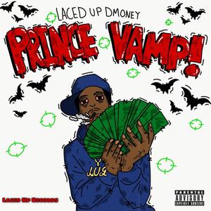 Prince Vamp!(Outro) (Explicit)
