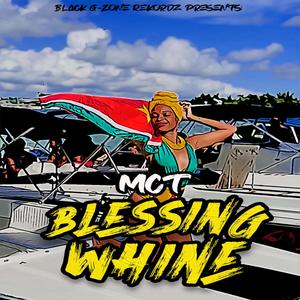 Blessing whine