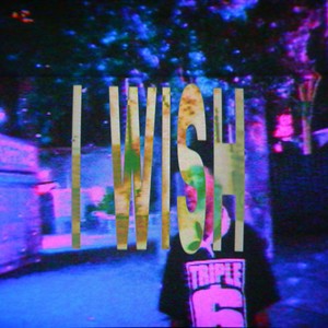 i wish (Explicit)