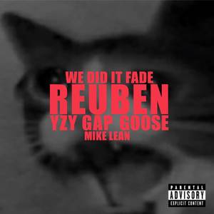 WE DID IT FADE (Explicit)