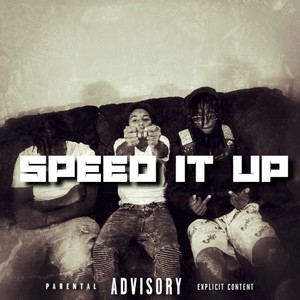 Speed It Up (feat. Jdot) [Explicit]