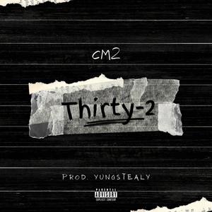 Thirty-2 (Explicit)