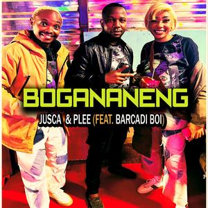 Bogananeng (feat. Barcadi Boi)