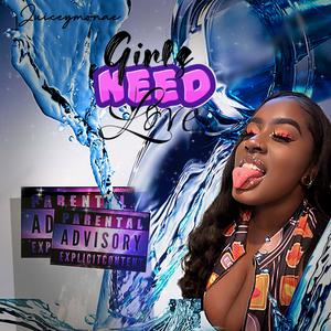 Girls Need Love (Explicit)