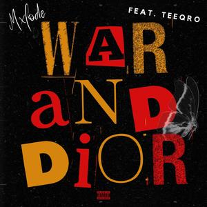 War and Dior (feat. Teeqro) (Explicit)