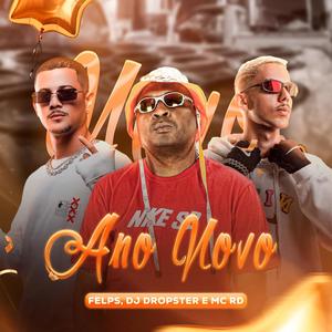 Ano Novo (feat. DJ Dropster & MC RD)