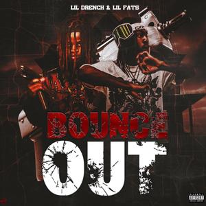 Bounce Out (feat. Lil Fats) (Explicit)
