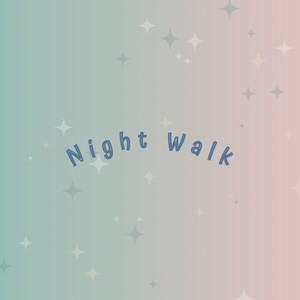 Night Walk