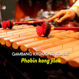 Gambang Kromong Klasik Phobin Kong Jilok