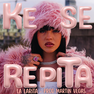 KE SE REPITA (Explicit)