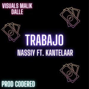 Trabajo (feat. Kantelaar) [Explicit]