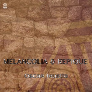 Melancolia & Repique