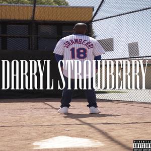 Darryl Strawberry (Explicit)