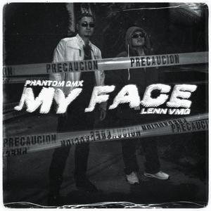 MY FACE (feat. LeNN VMG) [Explicit]