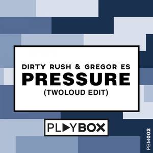 Pressure (twoloud Radio Edit)