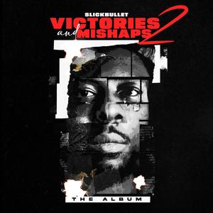 Victories & Mishaps 2 The Album (Explicit)