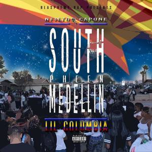 South Pheen Medellin (Lil Columbia)