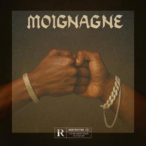 MOIGNAGNE (Explicit)
