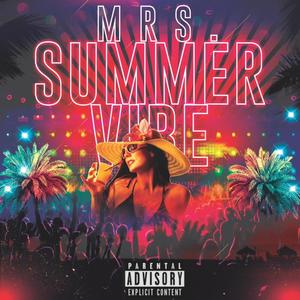 Mrs. Summer Vibe (Explicit)