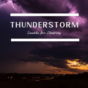 Sounds for Sleeping: Thunderstorm