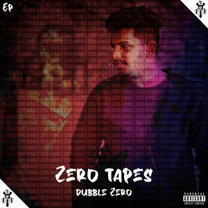 Zero Tapes (EP) [Explicit]