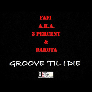 Groove 'til I Die