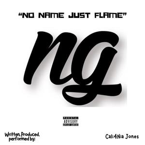 No Name Just Flame (Explicit)