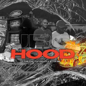 JBC HOOD (feat. S.Corleone & BETTER BMC) [Explicit]