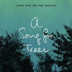 A Song For Trees