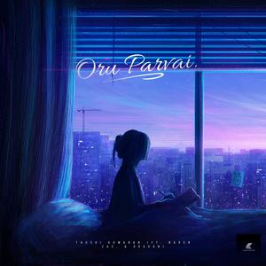 Oru Parvai(feat. Naren Zac & Oruvan)