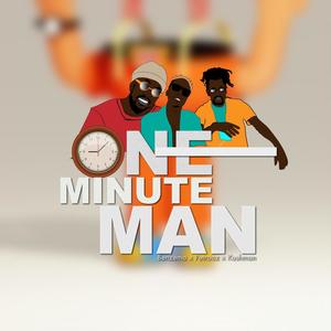 One Minute Man (feat. Kushman & Benzema)