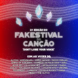 Fakestival Da Canção 21: Don't Lose Your Voice (Explicit)