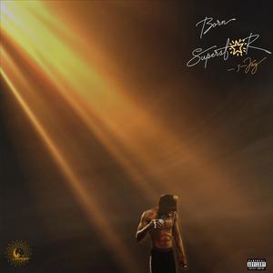 BORN SUPERSTAR (Explicit)