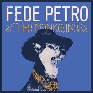 Fede Petro & The Monkeyness