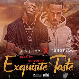 Exquisite Taste (Explicit)