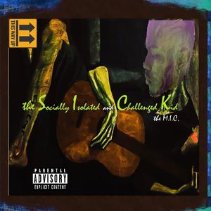 The Socially Isolated and Challenged Kid (Explicit)