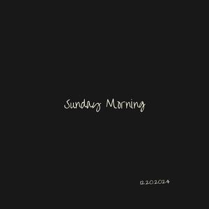 Sunday Morning Interlude (Explicit)