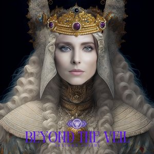 Beyond The Veil
