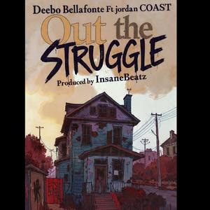 Out the struggle (feat. jordan COAST) (Explicit)