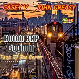 Boom Bap Boomin' (feat. Casey V & DJ Zac Carter)