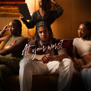 At Your Worst (Explicit)