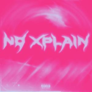 No Xplain (Explicit)