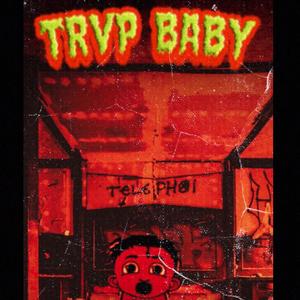 TRVP BABY (Explicit)