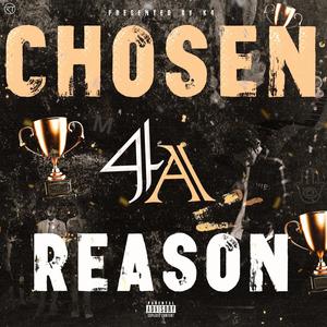 Chosen 4 A Reason (Explicit)
