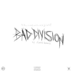 Bad Division (Explicit)