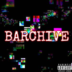 Barchive (Explicit)