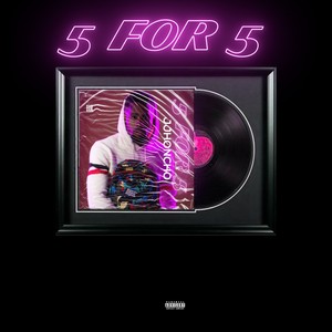 5 for 5 (Explicit)