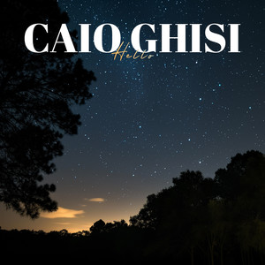 Caio Ghisi - Hello