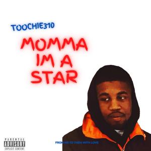 momma im a star (Explicit)